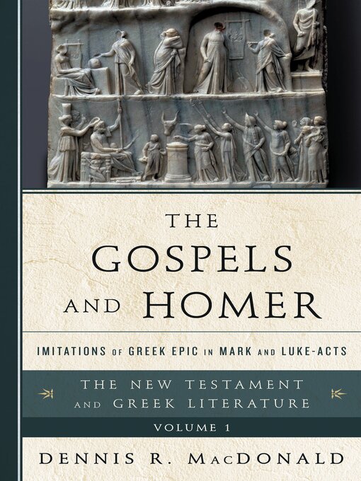 Title details for The Gospels and Homer by Dennis R. MacDonald - Available